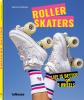 Roller Skaters - 