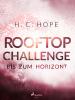 Rooftop-Challenge - Bis zum Horizont - 