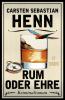 Rum oder Ehre - 