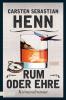 Rum oder Ehre - 