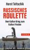 Russisches Roulette - 