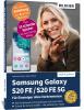 Samsung Galaxy S20 FE / S20 FE 5G - Für Einsteiger ohne Vorkenntnisse - 
