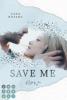 Save Me Now (Crushed-Trust-Reihe 3) - 