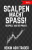 Scalpen macht Spass! - 