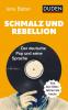 Schmalz und Rebellion - 