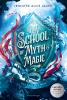 School of Myth & Magic, Band 1: Der Kuss der Nixe (Limitierte Auflage mit Farbschnitt und Charakterkarte) - 