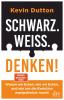 Schwarz. Weiß. Denken! - 