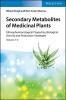 Secondary Metabolites of Medicinal Plants - 