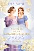 Secrets of the Campbell Sisters, Band 2: June & July. Die Wette (Sinnliche Regency Romance von der Erfolgsautorin der Golden-Campus-Trilogie) - 
