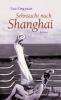 Sehnsucht nach Shanghai - 