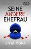 Seine andere Ehefrau - 