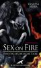 Sex on Fire - Brandgefährliche Liebe | Erotischer Roman - 