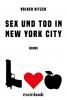 Sex und Tod in New York City - 