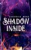 Shadow inside - 