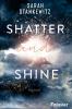 Shatter and Shine - 