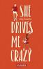 She Drives Me Crazy - 