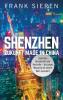 Shenzhen - Zukunft Made in China - 