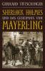 Sherlock Holmes und das Geheimnis von Mayerling - 
