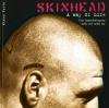 Skinhead - A Way of Life - 