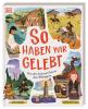 So haben wir gelebt - 