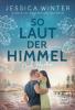 So laut der Himmel - 