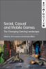 Social, Casual and Mobile Games - 