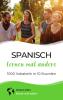 Spanisch lernen mal anders - 1000 Vokabeln in 10 Stunden - 