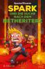 SparkofPhoenix: Spark und die Suche nach dem Netheriterz (Minecraft-Roman Band 2) - 