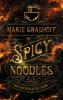 Spicy Noodles – Der Geschmack des Feuers - 