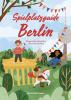 Spielplatzguide Berlin - Reiseführer für Familien - 