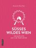 Süßes wildes Wien - 