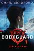 Super Bodyguard - Der Auftrag - 