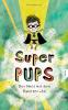 Super Pups - Der Held mit dem Raketen Po - 