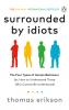 Surrounded by Idiots - 