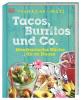 Tacos, Burritos und Co. - 