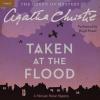 Taken at the Flood: A Hercule Poirot Mystery - 