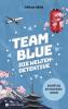 Team Blue - Die Weltendetektive 1 - Schätze im Kaisergrab - 