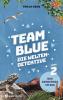 Team Blue - Die Weltendetektive 2 - Das Geheimnis im See - 