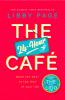 The 24-Hour Café - 
