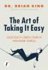 The Art of Taking It Easy - 