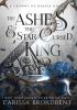 The Ashes and the Star-Cursed King - 