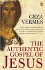 The Authentic Gospel of Jesus - 