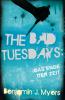 The Bad Tuesdays: Das Ende der Zeit - 