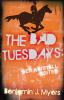 The Bad Tuesdays: Der Kristallreiter - 