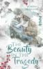 The Beauty in the Tragedy - 