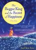 The Beggar King and the Secret of Happiness - 