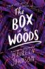 The Box in the Woods - 
