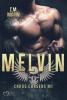The Chaos Chasers MC Teil 6: Melvin - 