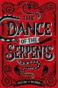 The Dance of the Serpents - 