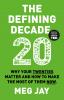 The Defining Decade - 